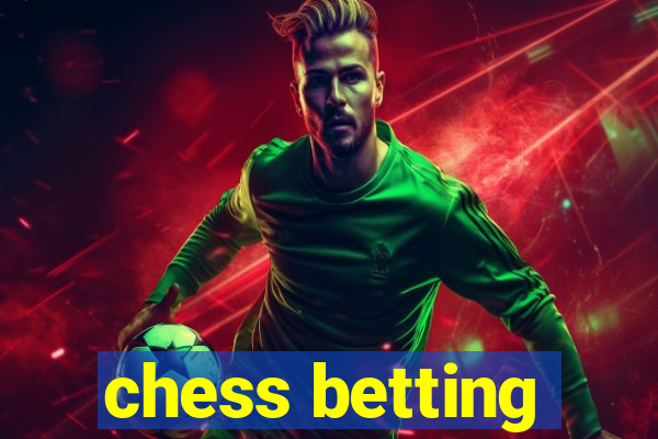 chess betting