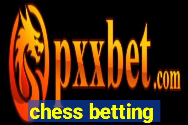 chess betting