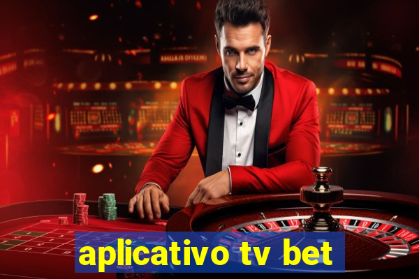 aplicativo tv bet