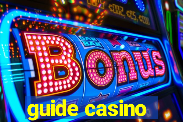 guide casino