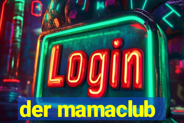 der mamaclub