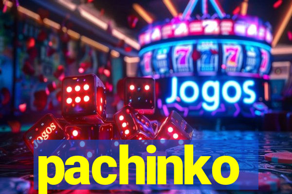 pachinko