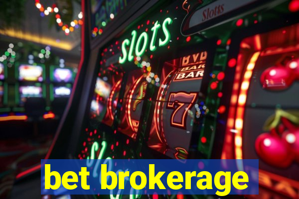 bet brokerage