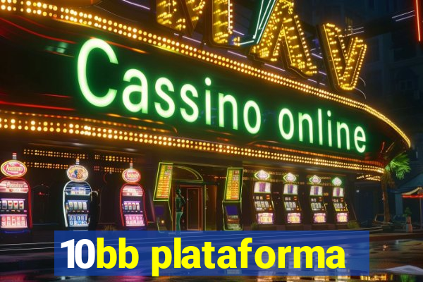 10bb plataforma