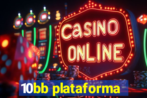 10bb plataforma