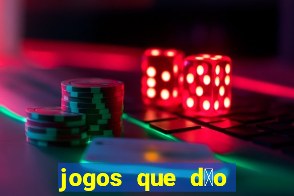 jogos que d茫o dinheiro sem precisar depositar