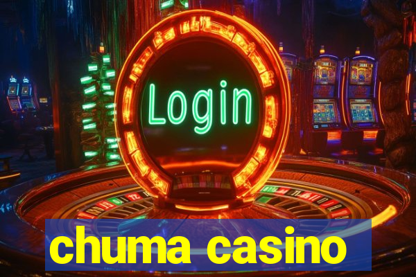 chuma casino