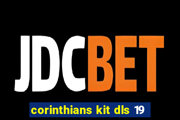 corinthians kit dls 19