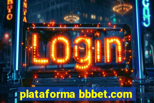 plataforma bbbet.com