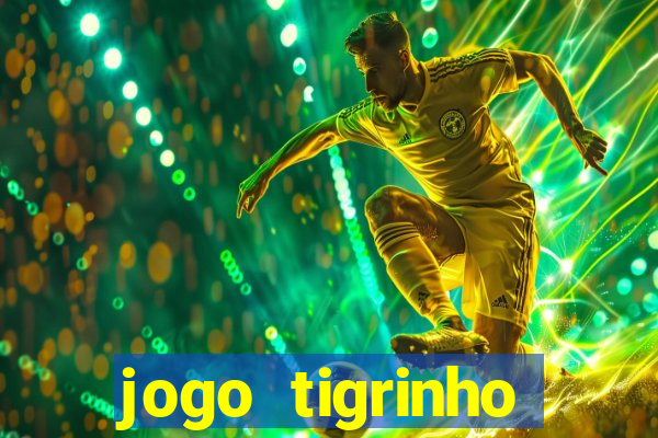 jogo tigrinho deposito 1 real