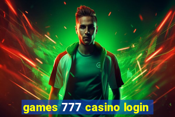 games 777 casino login