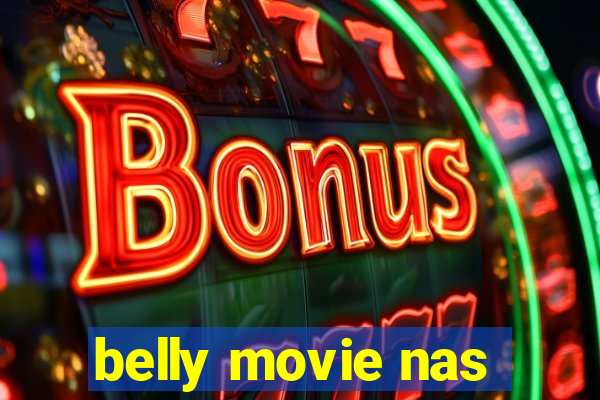 belly movie nas