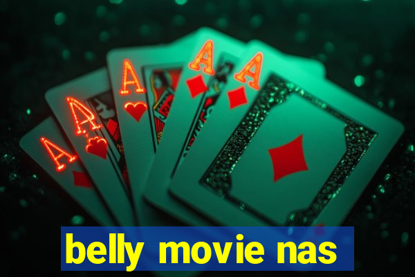 belly movie nas