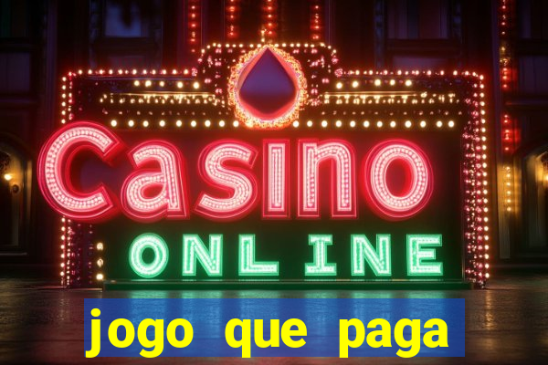 jogo que paga dinheiro de verdade no paypal