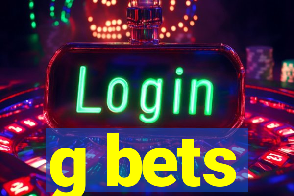 g bets