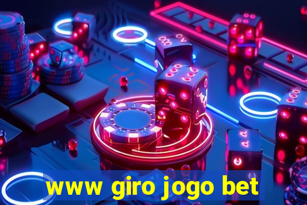 www giro jogo bet