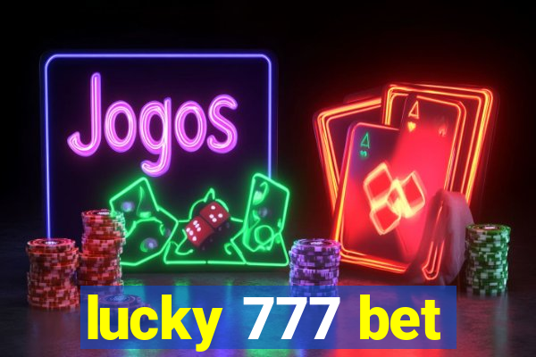 lucky 777 bet