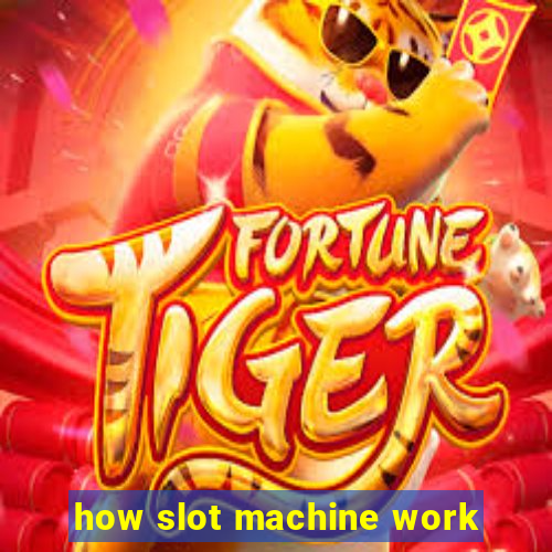 how slot machine work