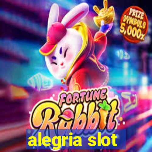 alegria slot