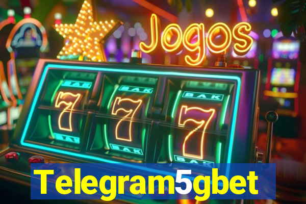 Telegram5gbet