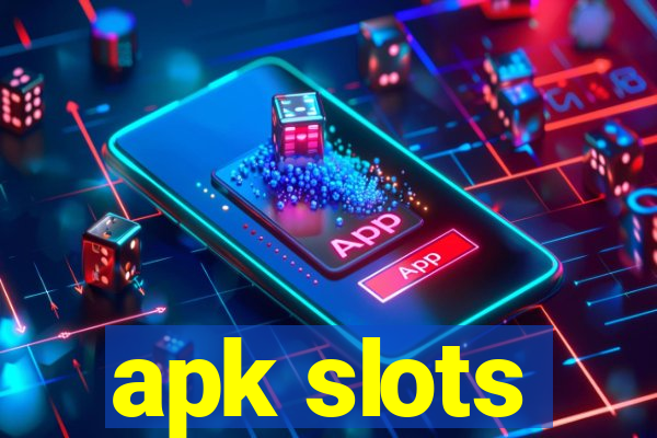 apk slots