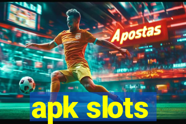 apk slots