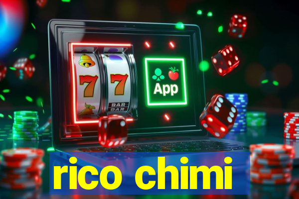 rico chimi