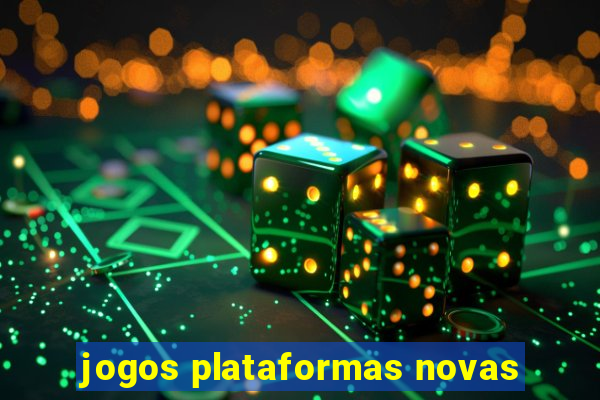 jogos plataformas novas