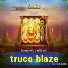 truco blaze