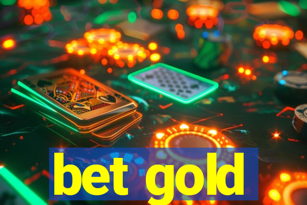 bet gold