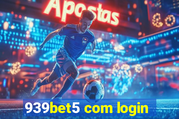 939bet5 com login