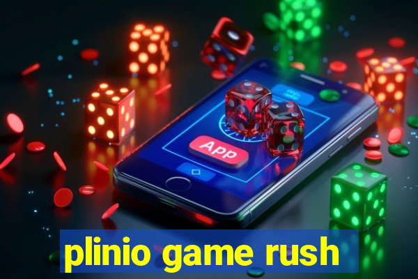 plinio game rush