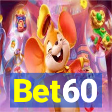 Bet60