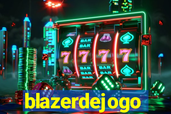 blazerdejogo