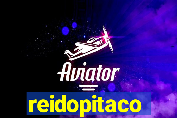 reidopitaco