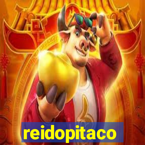 reidopitaco