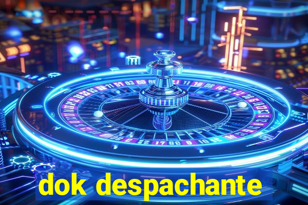 dok despachante