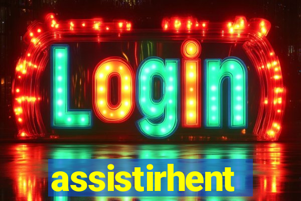 assistirhent