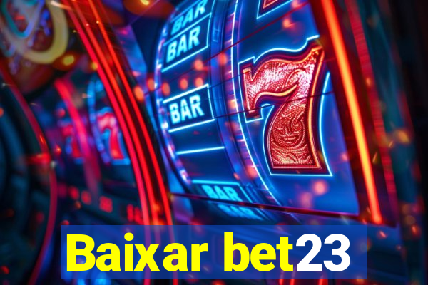 Baixar bet23