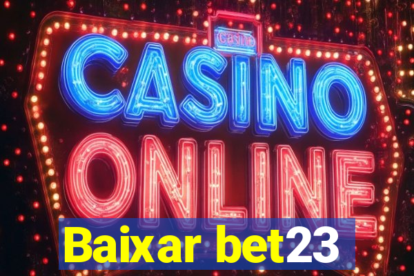 Baixar bet23