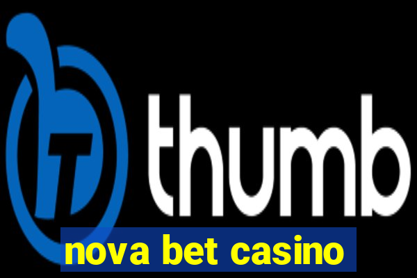 nova bet casino