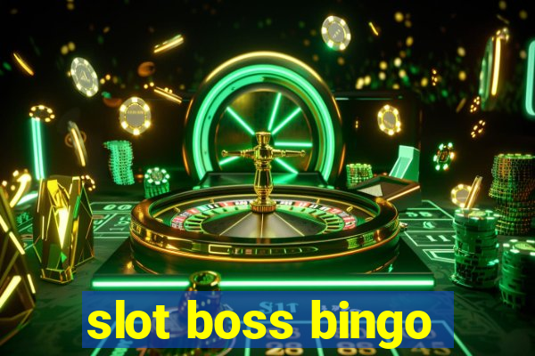 slot boss bingo