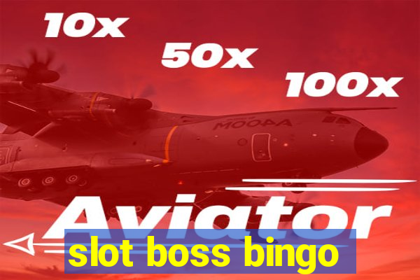 slot boss bingo