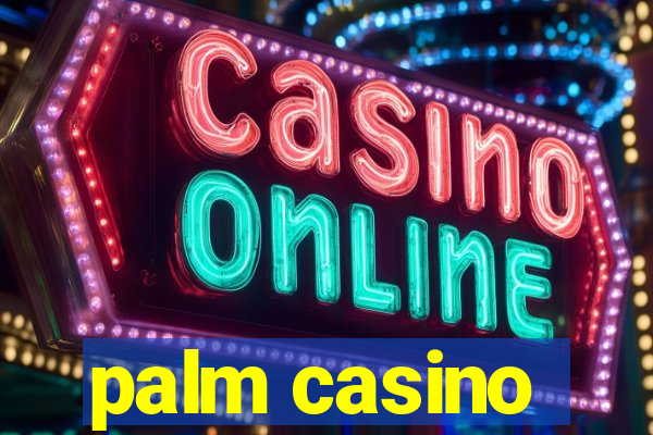 palm casino