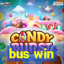 bus win