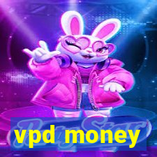 vpd money