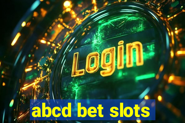 abcd bet slots