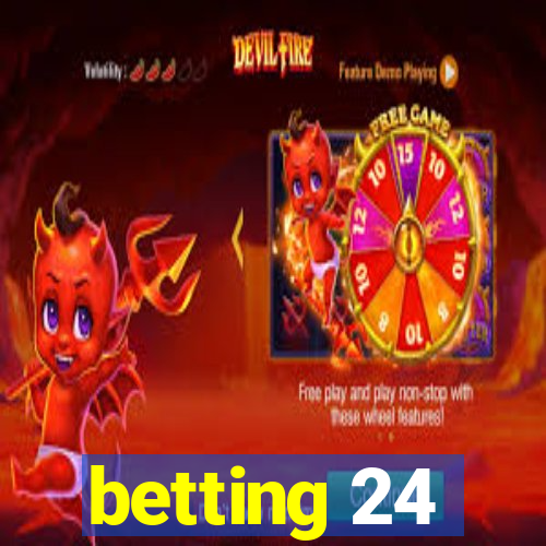 betting 24