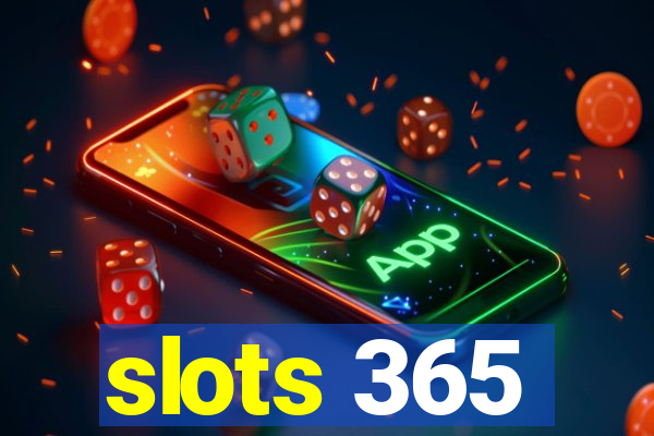 slots 365