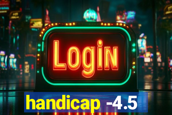 handicap -4.5